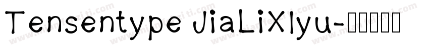 Tensentype JiaLiXIyu字体转换